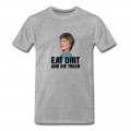 Youth Eat Dirt and Die Trash T-Shirt - Grey