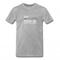 Youth Pen is bigger than yours! T-Shirt - Grey