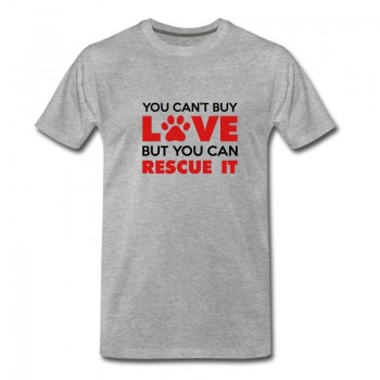 Youth You Can't Buy Love But You Can Rescue It T-Shirt - Grey